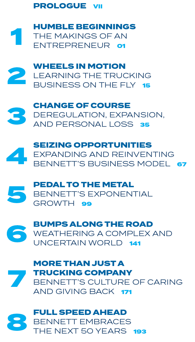 PROLOGUE VII Humble Beginnings The Makings of an Entrepreneur 01 Wheels in Motion Learning the Trucking Business on t...